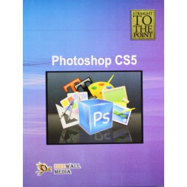 Straight To The Point - Photoshop CS5 